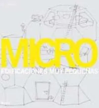 Micro. Edificaciones muy peque¿as