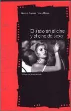 EL SEXO EN EL CINE Y EL CINE DE SEXO