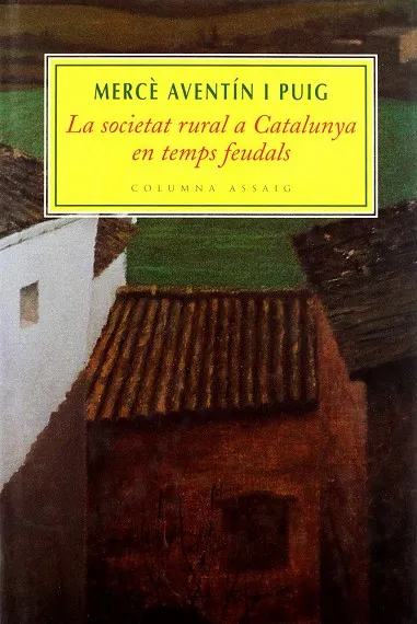 LA SOCIETAT RURAL A CATALUNYA EN TEMPS