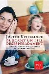Buscant un fill desesperadament