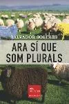Ara sí que som plurals