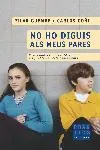 No ho diguis als meus pares
