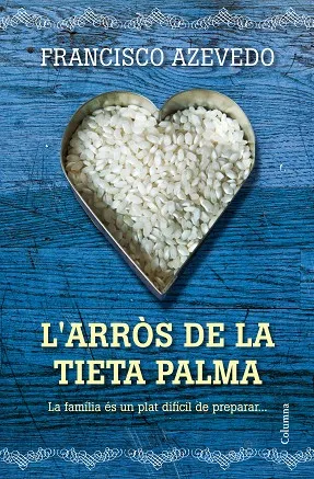 L'arròs de la tieta Palma