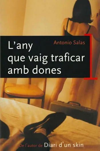 L'any que vaig traficar amb dones