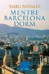 Mentre Barcelona dorm