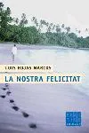 La nostra felicitat