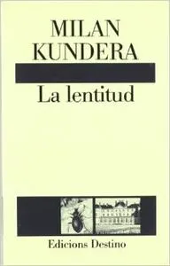 LA LENTITUD................L'ANCORA
