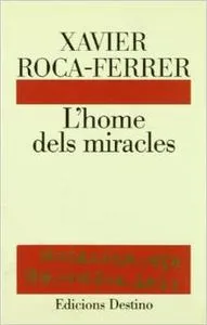 L'HOME DELS MIRACLES.......L'ANCORA