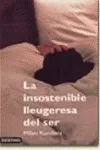 LA INSOSTENIBLE LLEUGERESA DEL SER