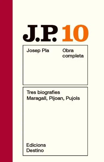 Tres biografies. Maragall, Pijoan, Pujols
