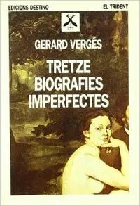 TRETZE BIOGRAFIES IMPERFECTES..TRID