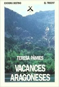 VACANCES ARAGONESES.........TRIDENT