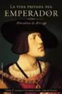 La vida privada del emperador