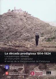 La dècada prodigiosa 1914-1924