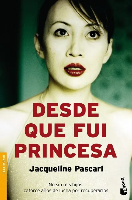 Desde que fui princesa
