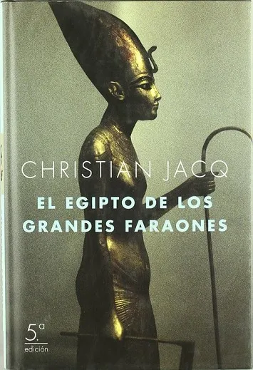 El Egipto de los grandes faraones