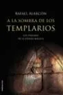A la sombra de los templarios