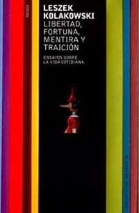 Libertad, fortuna, mentira y traición