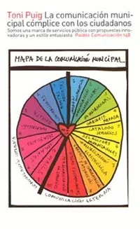 La comunicación municipal cómplice con los ciudadanos