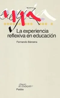 La experiencia reflexiva en educación