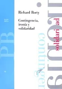 Contingencia, ironía y solidaridad