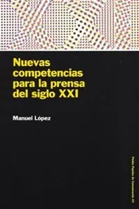 Nuevas competencias para la prensa del siglo XXI