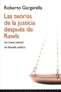 Las teorías de la justicia después de Rawls