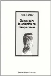 Claves para la solución en terapia breve