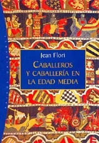 Caballeros y caballería en la Edad Media