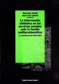 La intervención sistémica en los servicios sociales ante la familia multiproblem