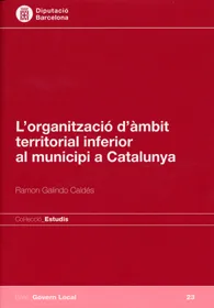 L'organització d'àmbit territorial inferior al municipi a Catalunya