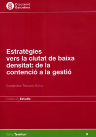 Estratègies vers la ciutat de baixa densitat: De la contenció a la gestió