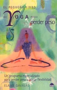 El pequeño libro de yoga para perder peso