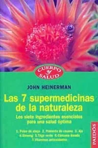 Las 7 supermedicinas de la naturaleza