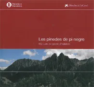 Les pinedes de pi negre: Manuals de gestió d'hàbitats