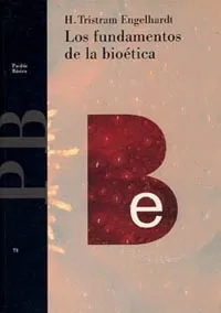 Los fundamentos de la bioética