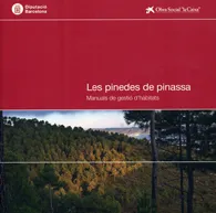 Les pinedes de pinassa: Manuals de gestió d'hàbitats