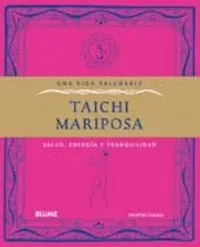 Vida saludable. Taichi mariposa