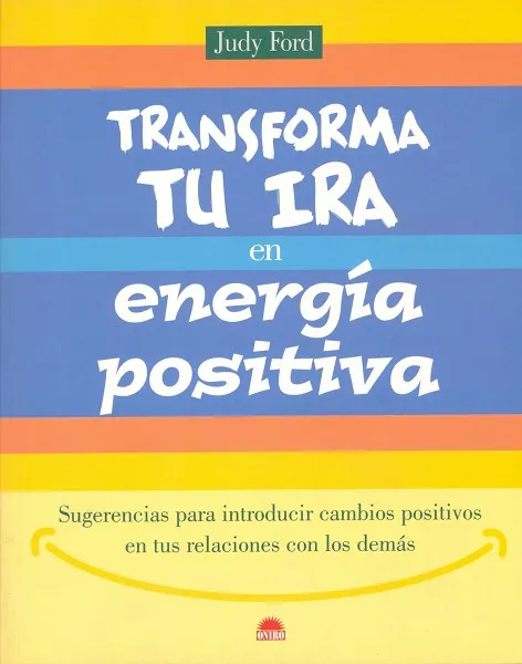Transforma tu ira en energía positiva