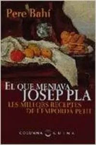 EL QUE MENJAVA JOSEP PLA