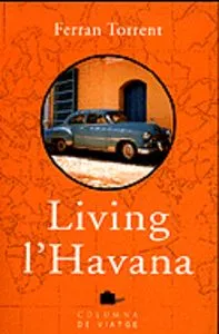 LIVING L'HAVANA - (Col·lecció de viatge)