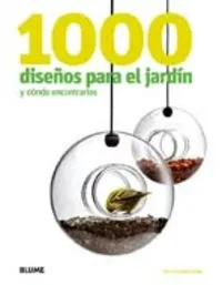 1000 Dise¿os para el jard¡n y d¢nde encontrarlos
