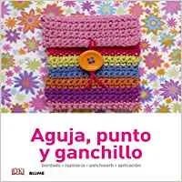 Manualidades sencillas. Aguja, punto y ganchillo