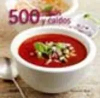 500 Sopas y caldos