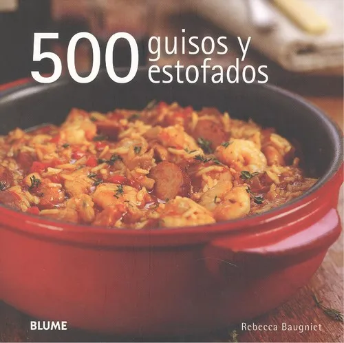 500 Guisos y estofados