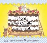 Jordi i el petit cavaller a la recerca del past¡s reial