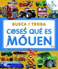 Busca i troba. Coses que es mouen