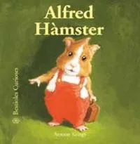 Bestioles Curioses. Alfred h?mster