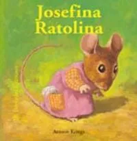 Bestioles Curioses. Josefina Ratolina
