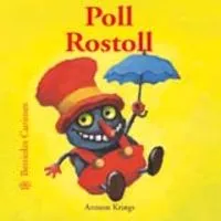 Bestioles Curioses. Poll Rostroll